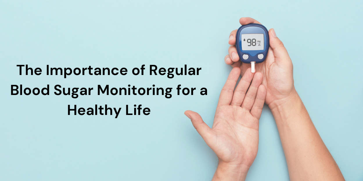 Regular Blood Sugar Monitoring